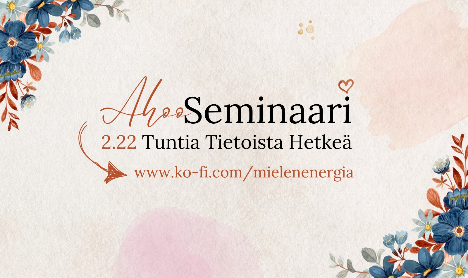 Ahoo Seminaari 2.22 – tietoisuutta, meditaatiota, hengitysharjoituksia, superfoodeja, ohjelmien purkamista, energiaa, manifestointia ja henkistä kasvua.